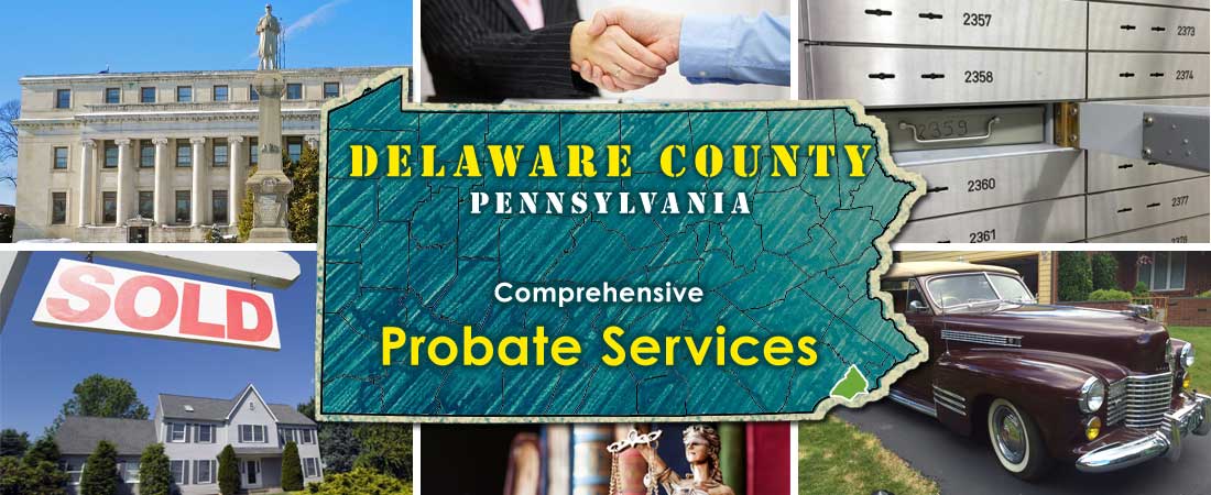 Delaware County Estate Probate Lawyers